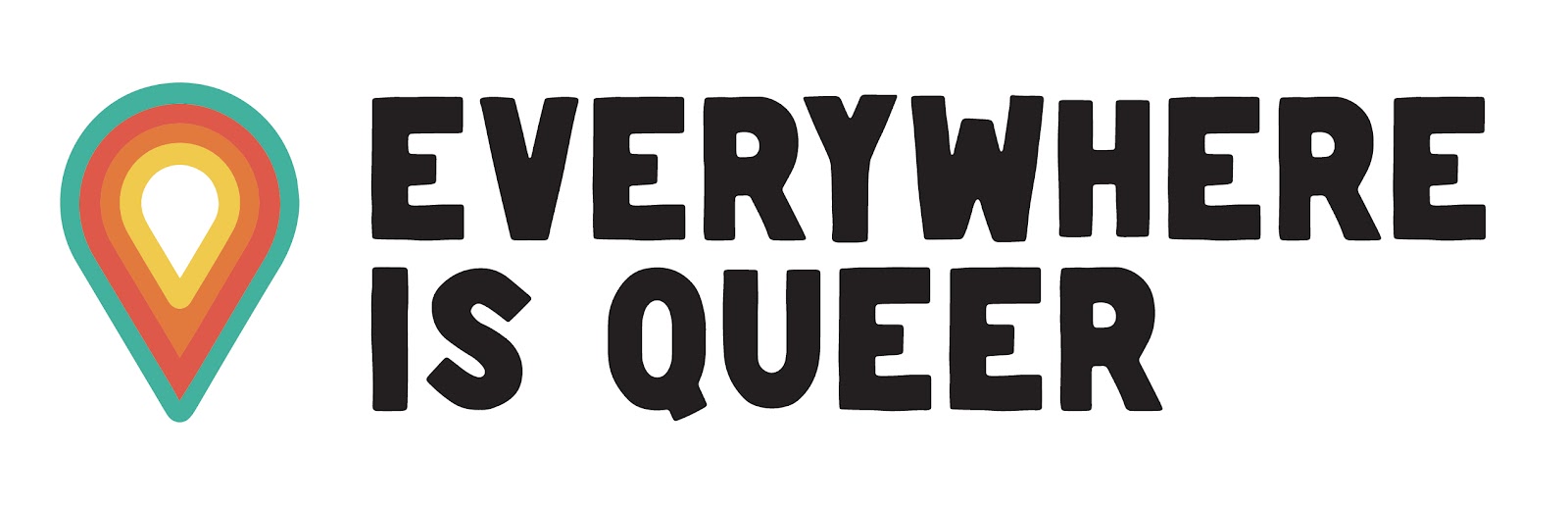 Rainbow Map Pin to the left of text reading, "Everywhere is Queer"
